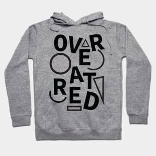 Black Overrated Text Hoodie